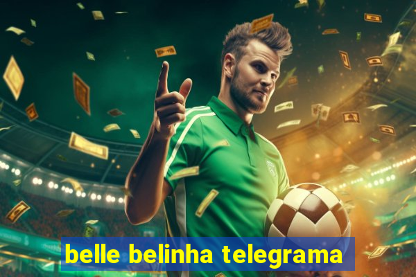 belle belinha telegrama